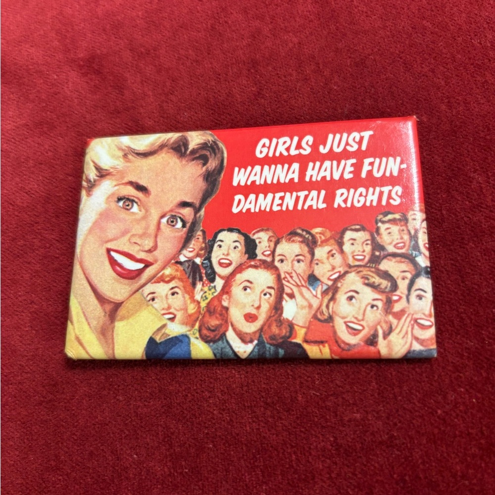 Feminist Retro Magnet Gift, Girls Just Want To Have Fundamental Rights 🎁